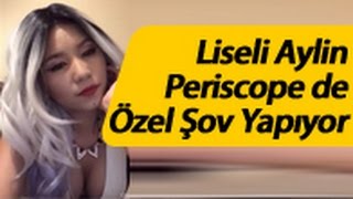 Liseli Aylin Periscope İfşa Videosu İnternette En Çok Aranan Video Oldu