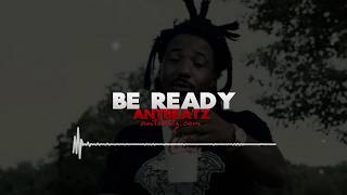 Mozzy Type Beat 2018 - "Be Ready” | Rap Instrumental | Antbeatz