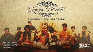 Qavvaali Mehfil featuring Ghayoor Moiz Mustafa & Brothers