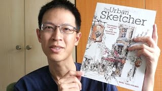 Book Review: The Urban Sketcher: Techniques for Seeing and Drawing on Location