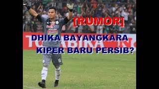 [RUMOR] Persib Bandung Rekrut Dhika Bayangkara Sebagai Kiper Baru