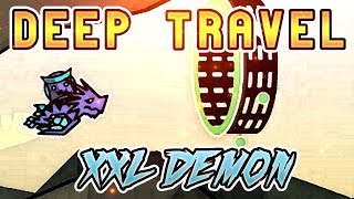 [IMPOSSIBLE XXL DEMON] "DEEP TRAVEL" by BlueLite - Geometry Dash (2.11)
