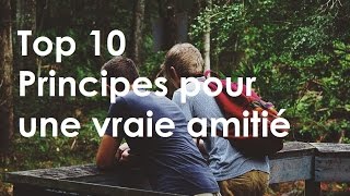 10 principes pour une vraie amitié !