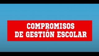Compromisos de Gestión Escolar - Ministerio de Educación