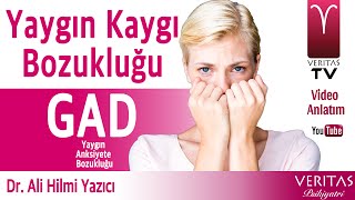 Yaygın Kaygı Bozuklıuğu - Yaygın Anksiyete