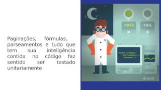 Quando e por que desenvolver com testes unitários 001