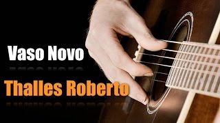 Aula de Violão - Vaso Novo - (Thalles Roberto)