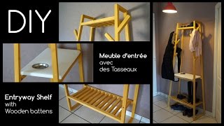 DIY │ Meuble d’entrée en Tasseau │ Entryway shelf with Wooden battens