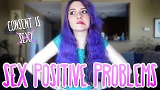Sex Positive Problems
