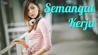 KUMPULAN LAGU DANGDUT TERBARU 2018/2019 BIKIN SEMANGAT KERJA (VIDEO LIRIK)
