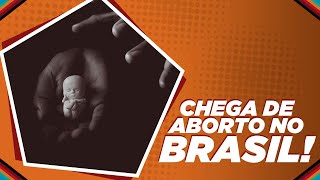Marcha pela vida! Chega de aborto no Brasil!