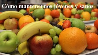 Comer frutas, para mantenernos jovenes y sanos