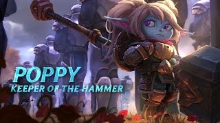 Poppy: Champion Spotlight | Gameplay - League of Legends