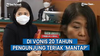Putri Candrawathi di Vonis 20 Tahun, Salah Satu Pengunjung Sidang Teriak 'Mantap'