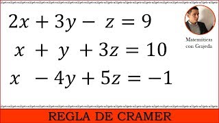 Regla de Cramer. Sistema de Ecuaciones lineales de 3x3. Video # 128