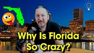 Why Is Florida So Crazy? Florida Man And Florida's Sunshine Law! You Find What You Look For!