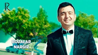 Bojalar - Nargiz | Божалар - Наргиз