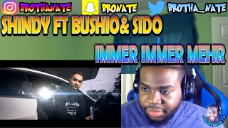SHINDY FEAT. BUSHIDO & SIDO - IMMER IMMER MEHR (prod. RJackProdz) REACTION!!