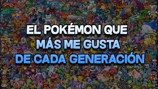 -Tag: El Pokémon que más me gusta de cada generación -