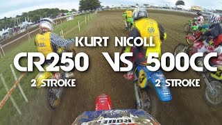 CR250 2 STROKE vs 500cc 2 STROKE- EPIC RACE