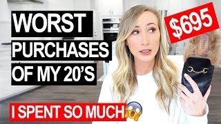 The WORST Purchases I Made In My 20s | Things I Regret Buying