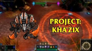 PROJECT: Kha'Zix LoL Custom Skin ShowCase