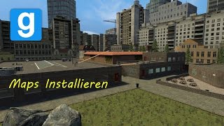 Garry's Mod: How to install Maps without Steam Workshop