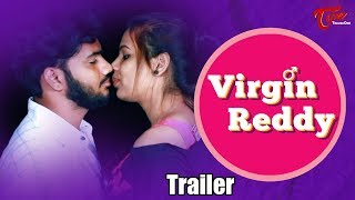Virgin Reddy | Telugu Short Film Trailer 2018 | By Vinay Ratnam | TeluguOne