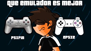 Que Emulador Es Mejor: Psxfin vs epsxe (Emuladores de Psx)