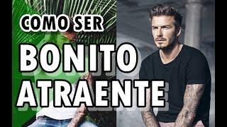 ? 5 DICAS PARA FICAR MAIS BONITO E ATRAENTE | DICAS MASCULINAS