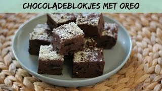 CHOCOLADEBLOKJES MET OREO (ZONDER OVEN) - LEKKER EN SIMPEL