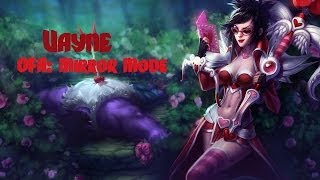 OFA: Mirror Mode Vayne | League of Legends