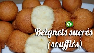 Recette Beignets sucrés (beignets soufflés) / Sweet fritter recipe