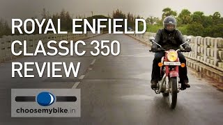 Royal Enfield Classic 350 : ChooseMyBike.in Review