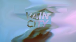 Vague - Vain City