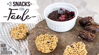 3 schnelle gesunde SÜßIGKEITEN | Snacks bei wenig Zeit