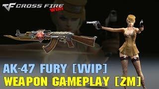 CrossFire - AK-47 Fury [VVIP] - Weapon Gameplay