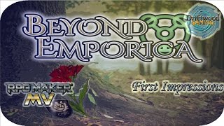First Impressions - Beyond Emporica - Tons of custom stuff - Change some BGM -Skill costs unbalanced