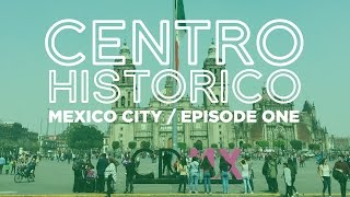 MEXICO CITY CENTRO HISTORICO