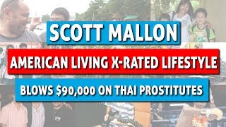 American Living X-Rated Lifestyle in Thailand Blows $90,000 on Thai Prostitutes