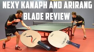 Nexy Kanaph and Arirang Blade Review