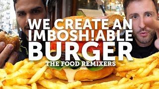 THE IMBOSH!ABLE BURGER | THE FOOD REMIXERS 02 | BOSH! | VEGAN