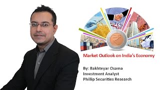Market Outlook on India's Economy  - PhillipCapital Market Watch