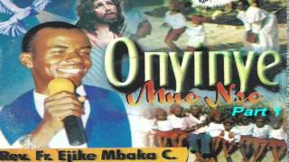 Onyinye Mụọ Nsọ (Gift of the Holy Spirit) Part 1 - Father Mbaka