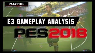 PES 2018 | E3 Gameplay Analysis