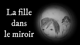 la fille dans le miroir (creepypasta japonaise)