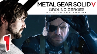 Metal Gear Solid V Ground Zeroes Ep.1 KEPT YOU WAITING HUH?