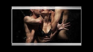 ¡ATRÉVETE! Conoce estos beneficios de tener sexo en grupo