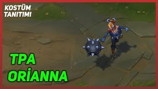 TPA Orianna (Kostüm Tanıtımı) League of Legends