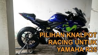 Knalpot Racing Untuk Yamaha R25 Pilih Suara Gahar Apa Halus ???